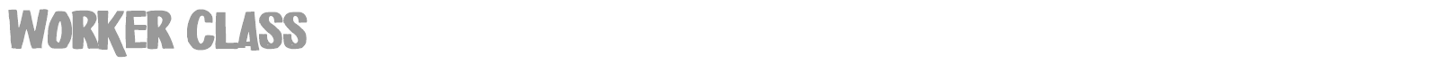 Worker Class font preview